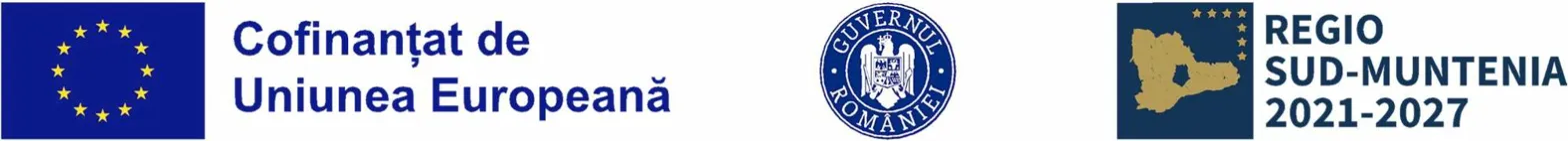 Cofinanțat de Uniunea Europeană / Guvernul României / Regio Sud-Muntenia 2021-2027